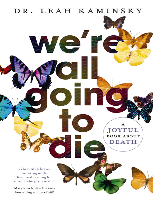 Title details for We're All Going to Die by Leah Kaminsky - Wait list